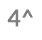4^