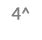 4^